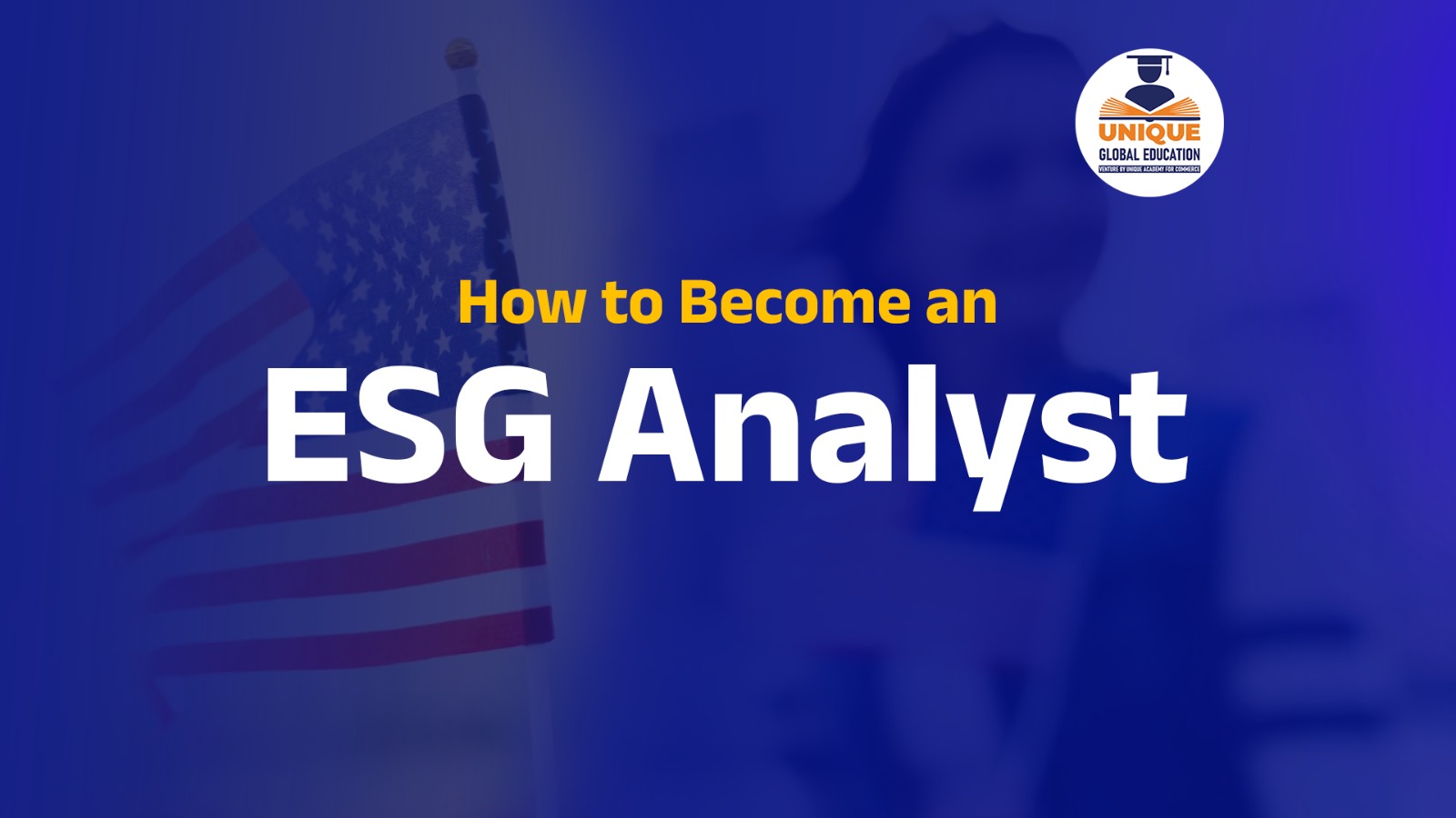 How to Become an ESG Analyst: