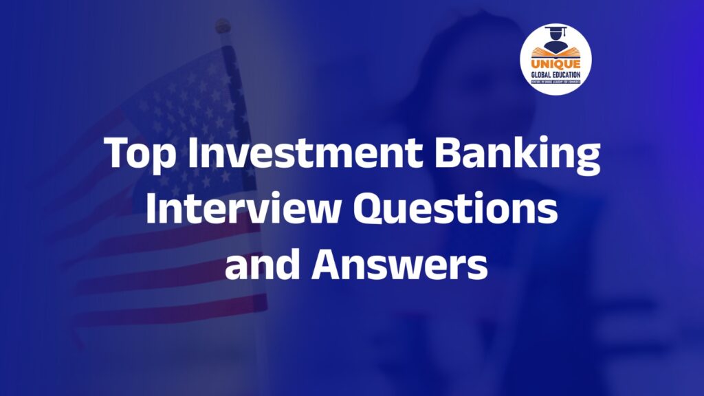Top Investment Banking Interview Questions and Answers
