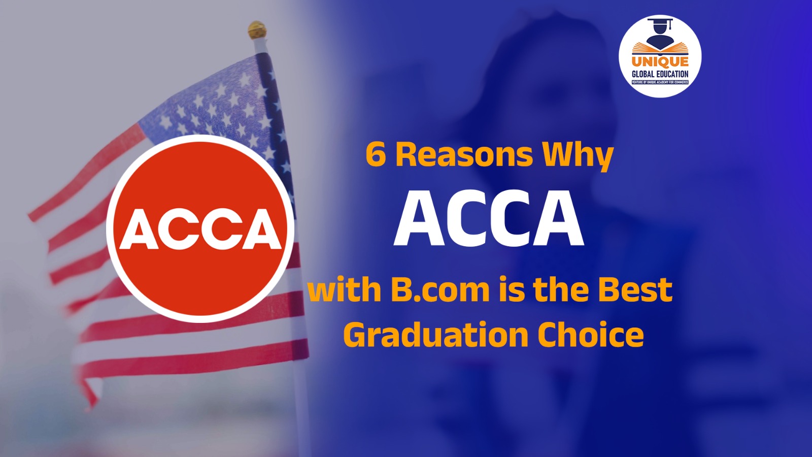 6 resons why acca with b.com is the best graducation choice