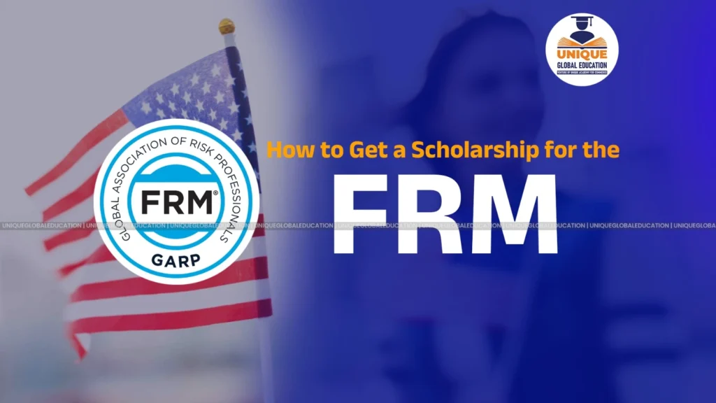 How to Get a Scholarship for the FRM