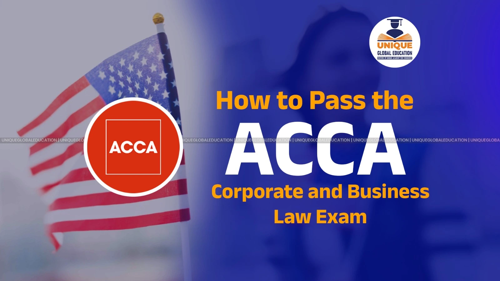 How to Pass the ACCA Corporate and Business Law (LW) Exam