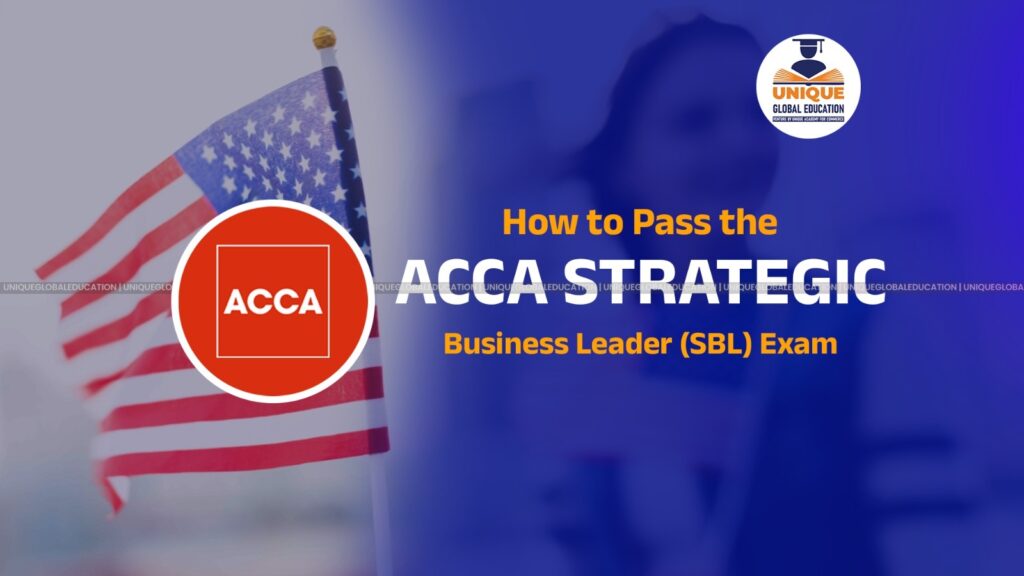 How to Pass the ACCA Strategic Business Leader (SBL) Exam