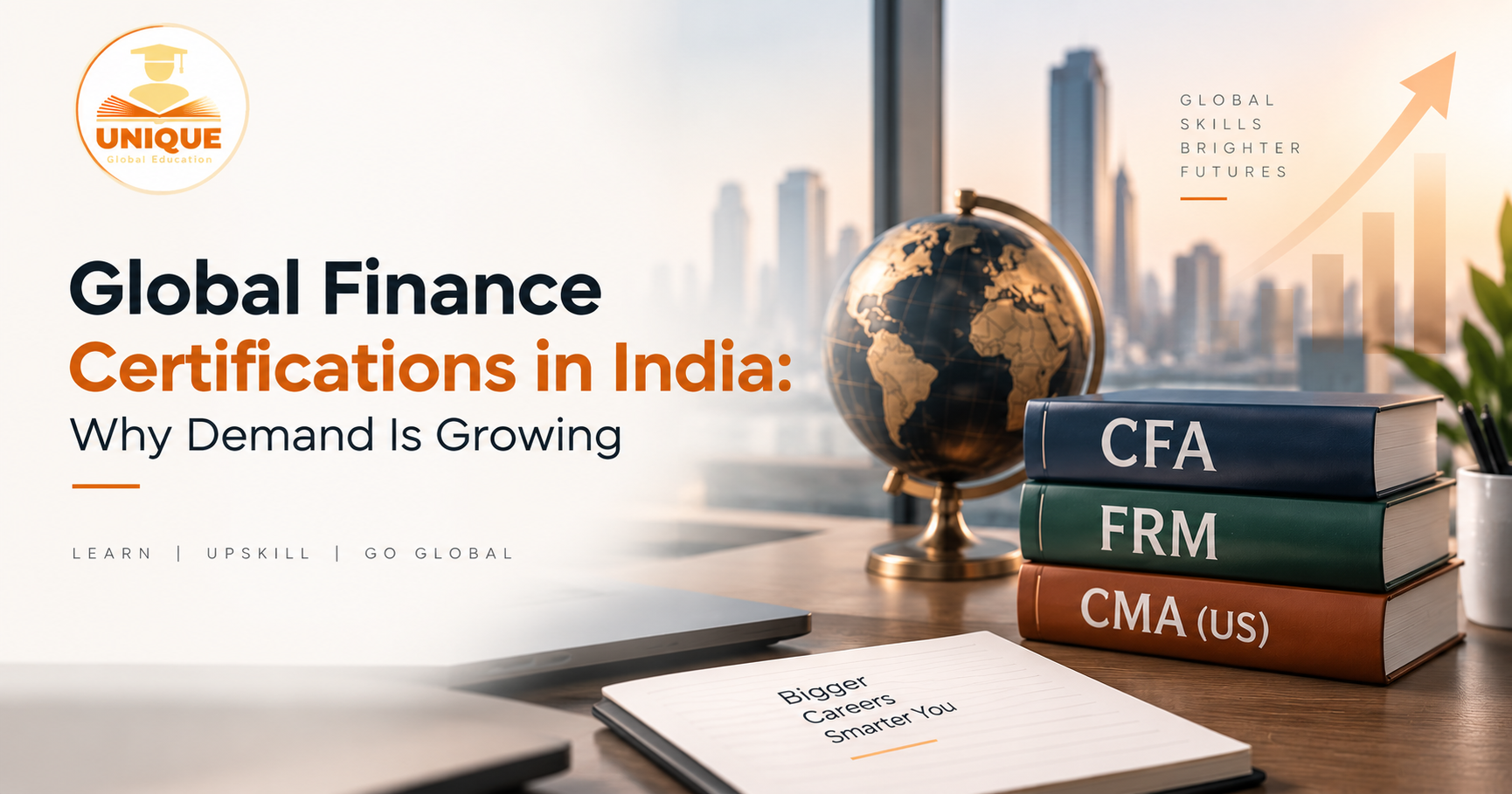 Global Finance Certifications in India featuring CFA, FRM and CMA US with global career growth